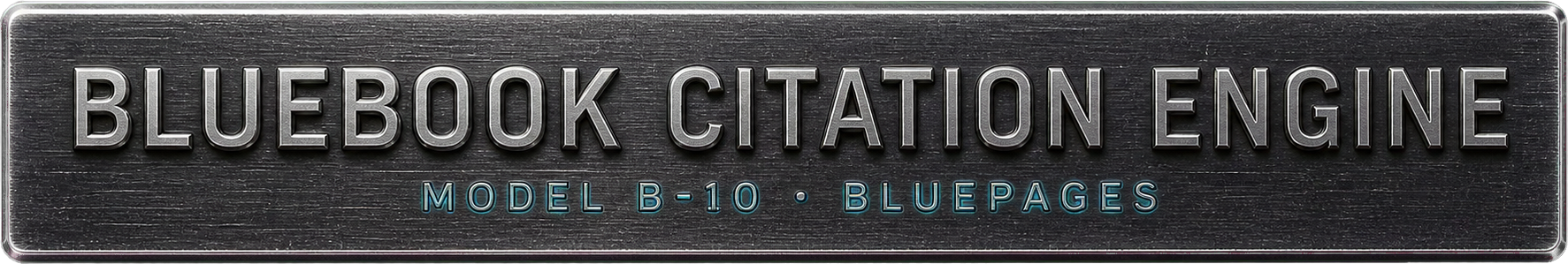 Bluebook Citation Engine — Model B-10 · Bluepages